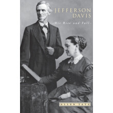 Jefferson Davis His Rise and Fall by Allen Tate Paperback Book