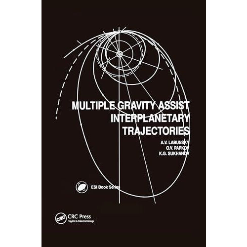 Multiple Gravity Assist Interplanetary Trajectories by A V Labunsky Pa