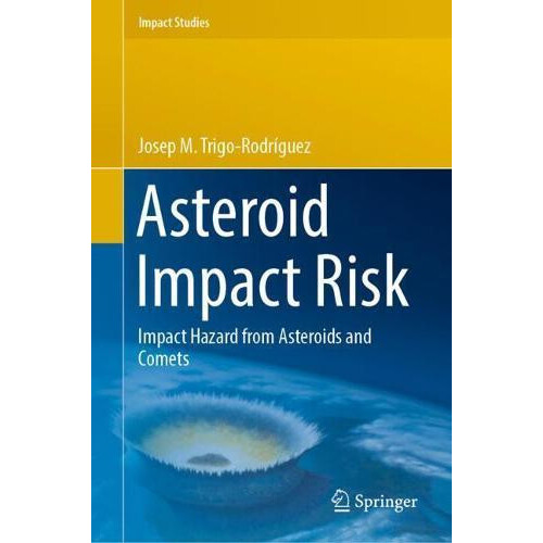 Asteroid Impact Risk Impact Hazard from Asteroids and Comets by Josep