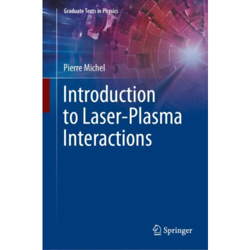 Introduction to LaserPlasma Interactions by Pierre Michel Hardcover Bo