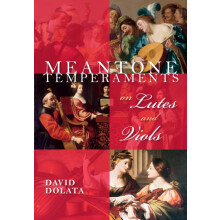 Meantone Temperaments on Lutes and Viols by David Dolata Hardcover Boo