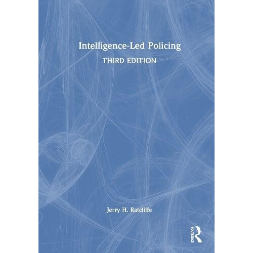 IntelligenceLed Policing by Jerry H. Ratcliffe Hardcover Book