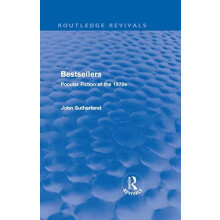 Bestsellers Routledge Revivals by Sutherland John University College L