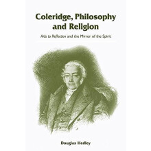 Coleridge Philosophy and Religion AIDS to Reflection and the Mirror of
