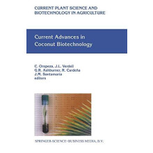 Current Advances in Coconut Biotechnology Hardcover Book