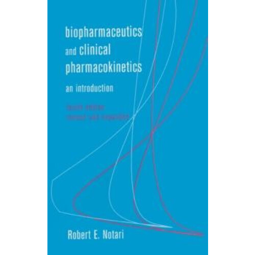 Biopharmaceutics and Clinical Pharmacokinetics An Introduction Fourth