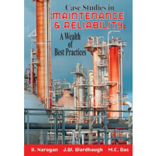 Case Studies in Maintenance and Reliability A Wealth of Best Practices