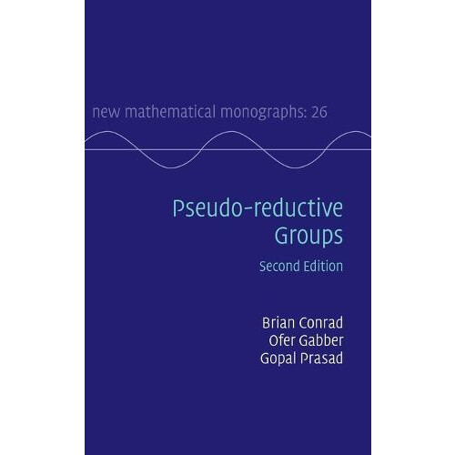 Pseudoreductive Groups by Brian Conrad Hardcover Book