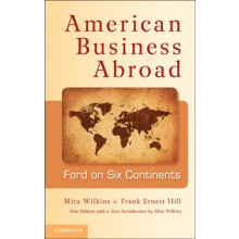 American Business Abroad Ford on Six Continents by Mira Wilkins Paperb