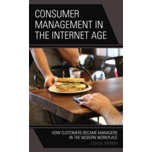 Consumer Management in the Internet Age How Customers Became Managers