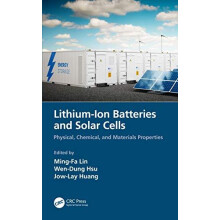 LithiumIon Batteries and Solar Cells Physical Chemical and Materials P