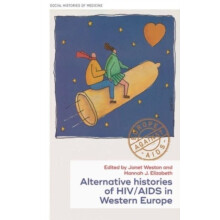 Histories of HIVAIDS in Western Europe New and regional perspectives H