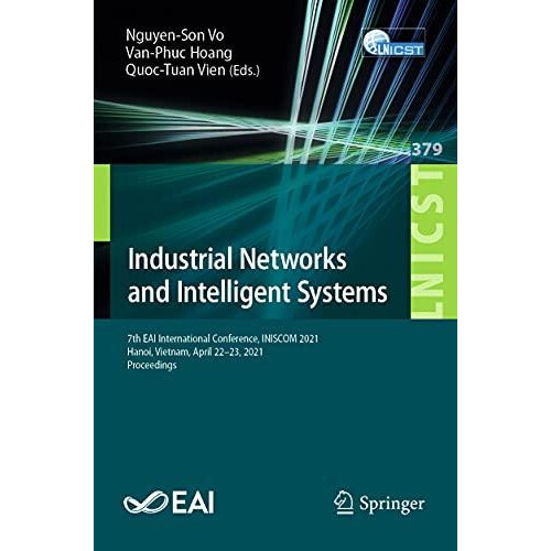 Industrial Networks and Intelligent Systems 7th EAI International Conf