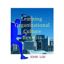 Learning Organizational Culture Benefits by John Lok Paperback Book