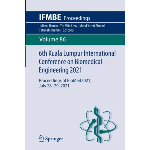 6th Kuala Lumpur International Conference on Biomedical Engineering 20