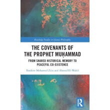 The Covenants of the Prophet Muammad From Shared Historical Memory to