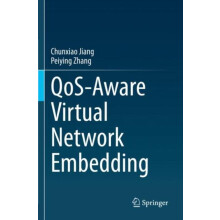 QoSAware Virtual Network Embedding by Chunxiao Jiang Paperback Book