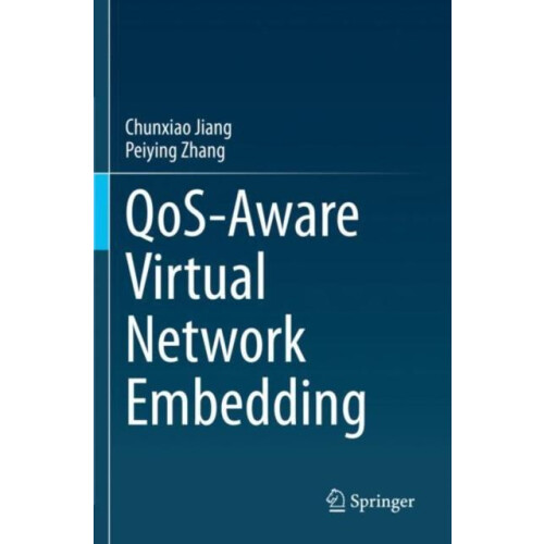 QoSAware Virtual Network Embedding by Chunxiao Jiang Paperback Book