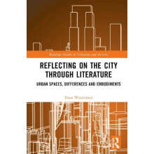 Reflecting on the City Through Literature Urban Spaces Differences and