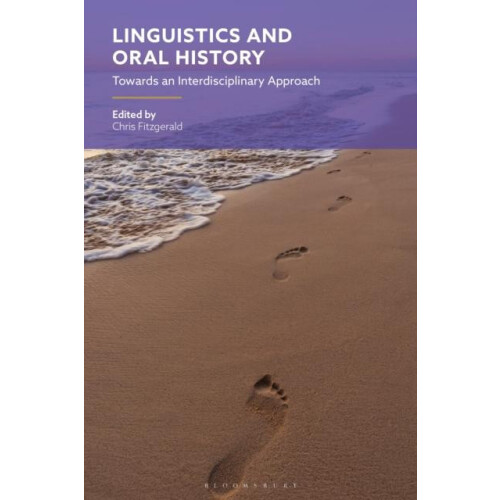 Linguistics and Oral History Towards an Interdisciplinary Approach Har