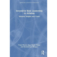 Innovative Risk Leadership in Aviation Industry Insights and Cases by