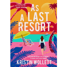 As a Last Resort by Kristin Wollett Paperback Book