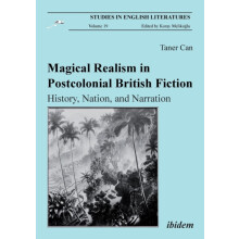 Magical Realism in Postcolonial British Fiction. History Nation and Na