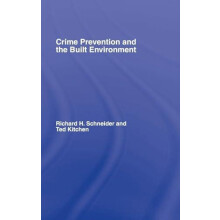 Crime Prevention and the Built Environment by Ted Kitchen Hardcover Bo