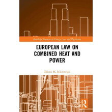 European Law on Combined Heat and Power by Maciej M. Sokoowski Hardcov