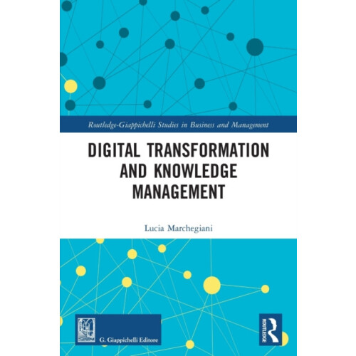 Digital Transformation and Knowledge Management by Lucia Marchegiani P