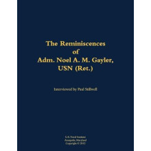 The Reminiscences of Adm. Noel A. M. Gayler USN Ret. 19142011 Paperbac