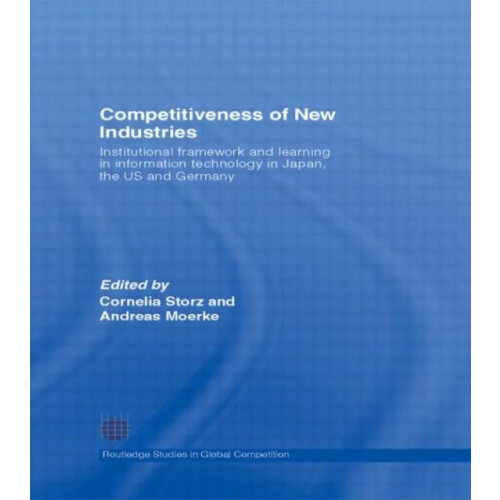 Competitiveness of New Industries Institutional Framework and Learning