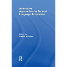 Alternative Approaches to Second Language Acquisition Hardcover Book