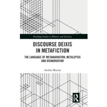 Discourse Deixis in Metafiction The Language of Metanarration Metaleps