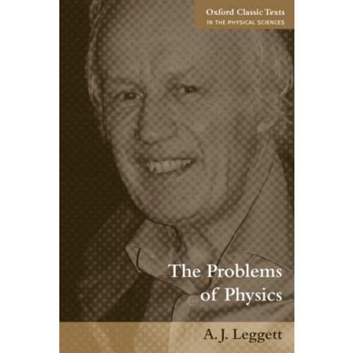 The Problems of Physics by A. J. Leggett Paperback Book