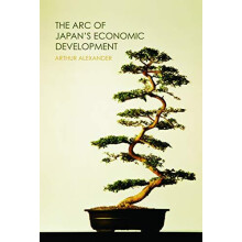 The Arc of Japans Economic Development by Arthur Alexander Paperback B