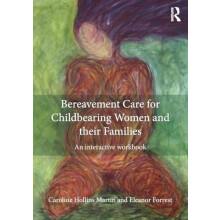Bereavement Care for Childbearing Women and their Families An Interact