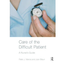 Care of the Difficult Patient A Nurses Guide by Peter Manos Paperback