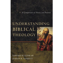 An Understanding Biblical Theology A Comparison of Theory and Practice