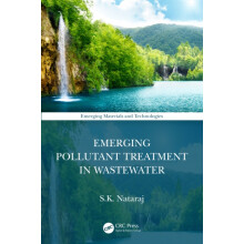 Emerging Pollutant Treatment in Wastewater by S.K. Nataraj Hardcover B