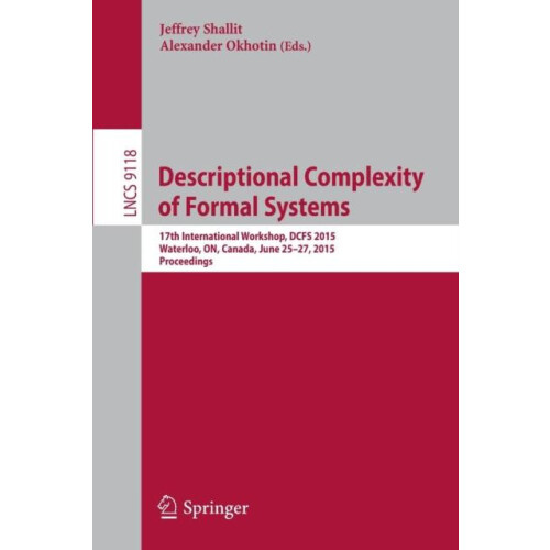 Descriptional Complexity of Formal Systems 17th International Workshop