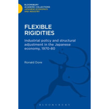 Flexible Rigidities Industrial Policy and Structural Adjustment in the