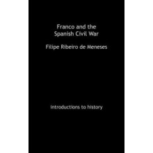 Franco and the Spanish Civil War by Filipe Ribeiro De Meneses Hardcove