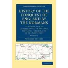History of the Conquest of England by the Normans Volume 1 by Augustin