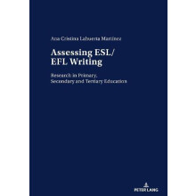 Assessing ESLEFL Writing Research in Primary Secondary and Tertiary Ed