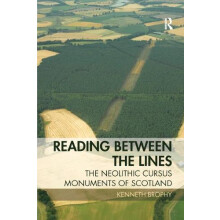 Reading Between the Lines The Neolithic Cursus Monuments of Scotland b