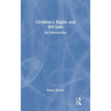 Childrens Rights and the Law An Introduction by Hilaire Barnett Hardco