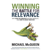 Winning the Battle for Relevance Why Even the Greatest Become Obsolete