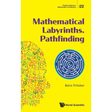 MATHEMATICAL LABYRINTHS. PATHFINDING by PRITSKER BORIS Hardcover Book