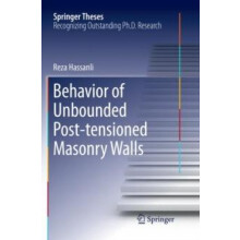 Behavior of Unbounded Post tensioned Masonry Walls by Reza Hassanli Pa